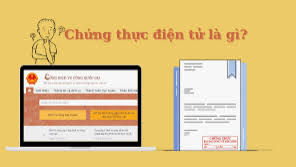 BÀI TUYÊN TRUYỀN VỀ CHỨNG THỰC BẢN SAO ĐIỆN TỬ TỪ BẢN CHÍNH